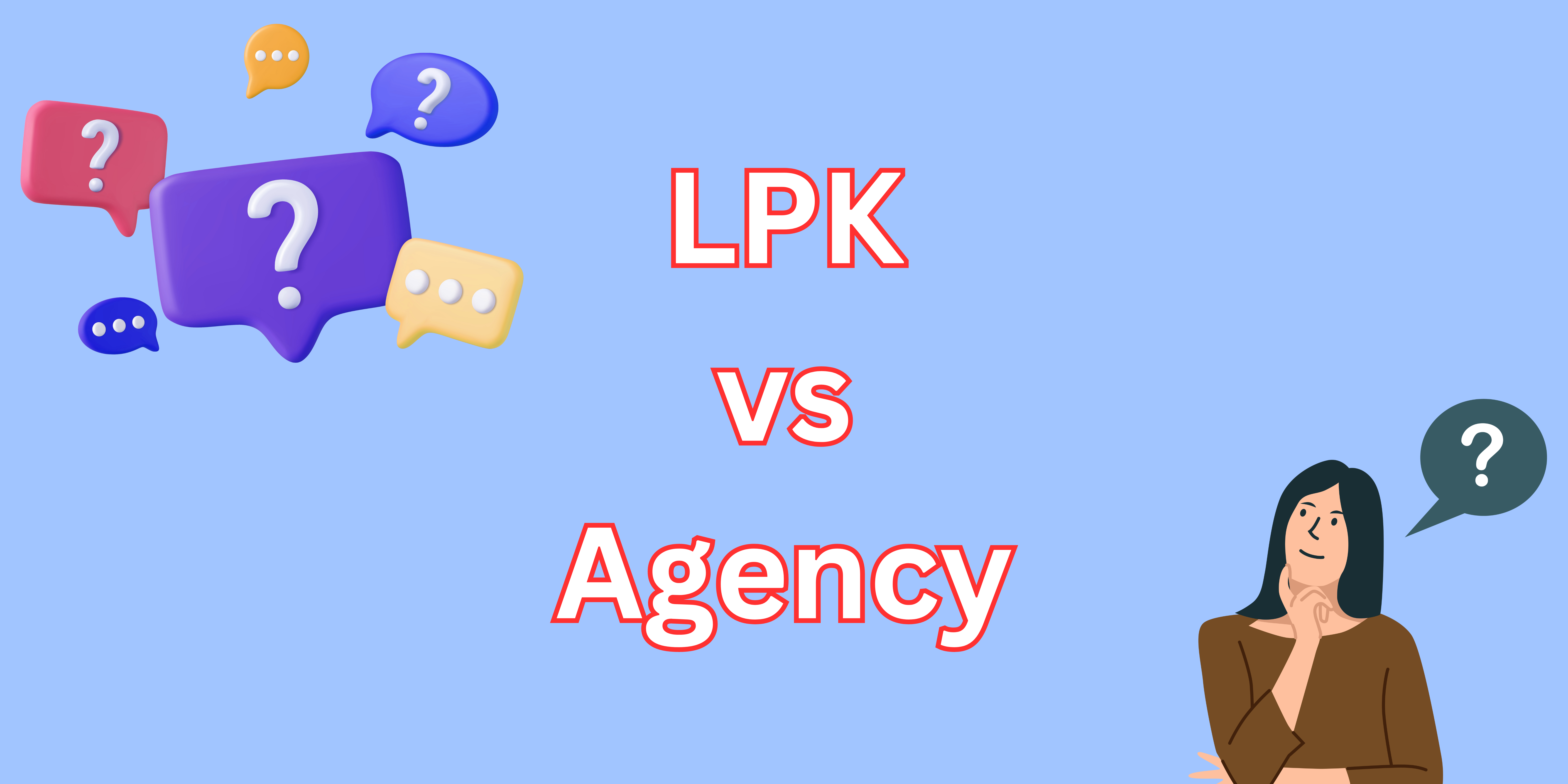 LPK vs Agency Apa Perbedaannya ya ?